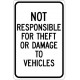 Not Responsible for Theft or Damage to Vehicles Sign